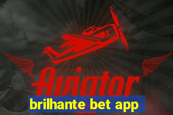 brilhante bet app